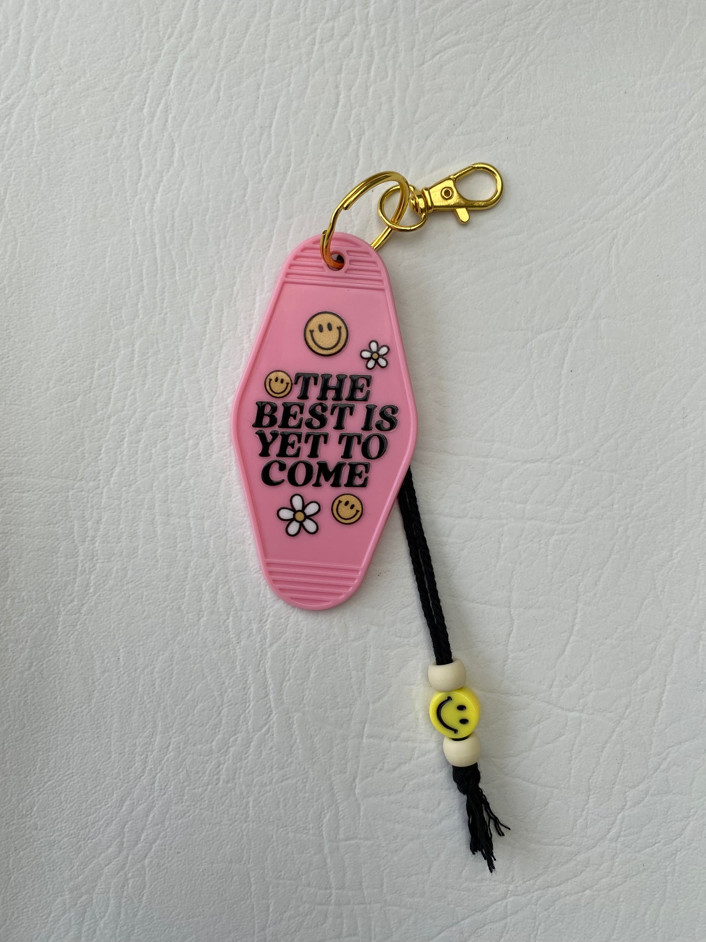 The Best Is Yet to Come Keychain